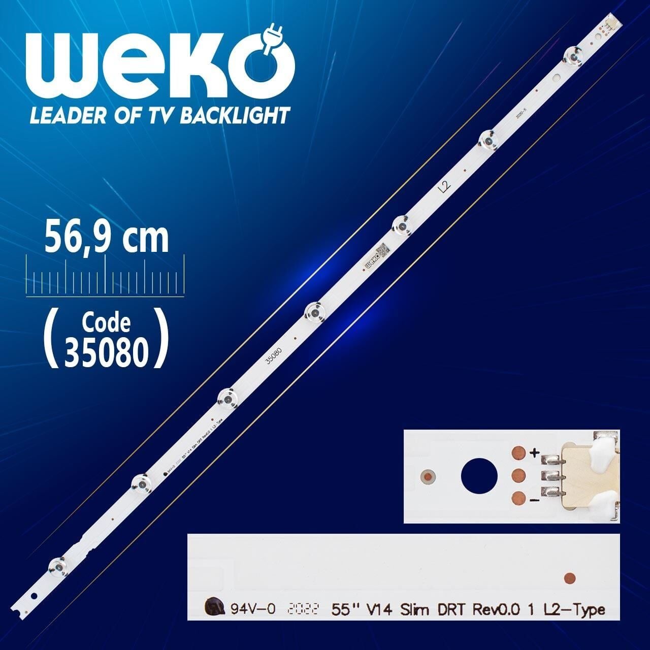 55'' V14 SLİM DRT REV0.0 1 L2-TYPE - 6916L 1741A - 56.9 Cm 7 Ledli - WK-468 Led Tv Bar