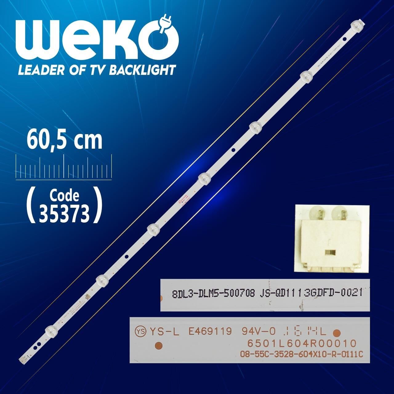 6501L604R00010 - 08-55C-3528-604X10-R-0111C - 8DL3-DLM5-500708 - 60.5 Cm 7 Ledli - (WK-980) Tv Led Bar