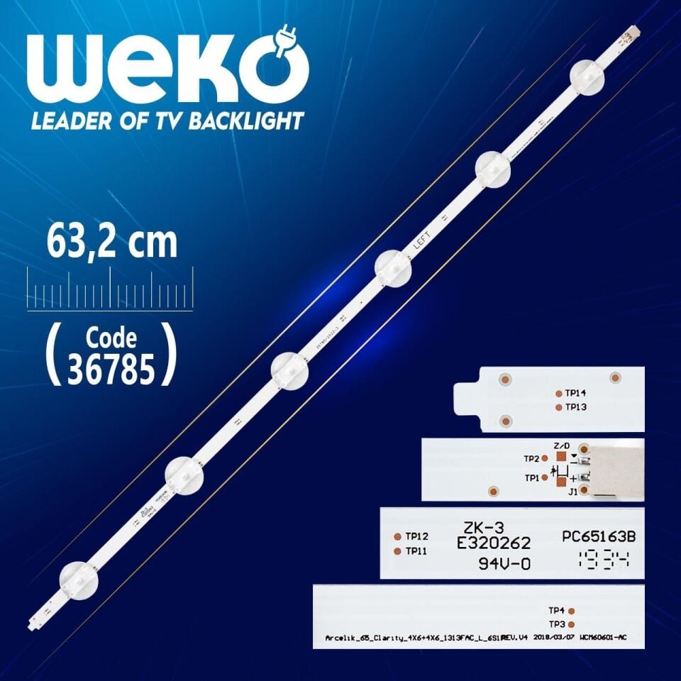 ARCELIK_65_CLARTY_4X6+4X6_1313FCA_L_6S1P REV.V4 WCM60601-AC 6 LEDLİ 63.2 CM - Tv Led Bar