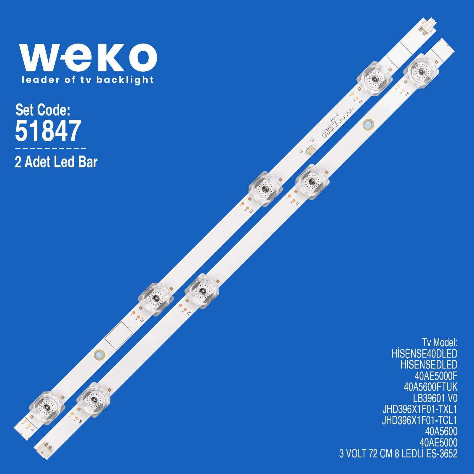 WKSET-6847 JHD396X1F01-TXL1 40A5600 3V 72CM 8 LEDLİ (2 ADET LED BAR)