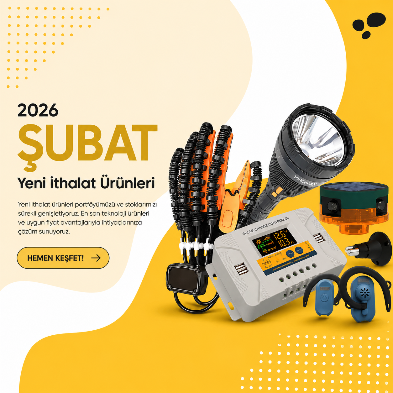 Yeni İthalat Ürünleri Şubat 2026